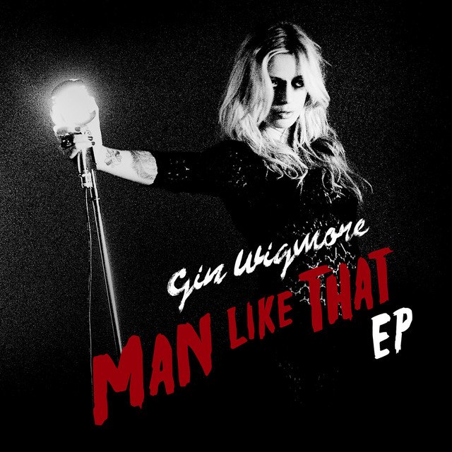 Capa de Man Like That — Gin Wigmore, uma das músicas mais votadas de Temporada 2.